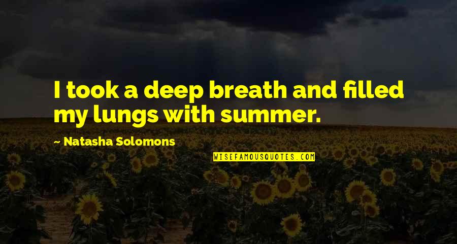 Beautiful Black Queen Quotes Quotes By Natasha Solomons: I took a deep breath and filled my