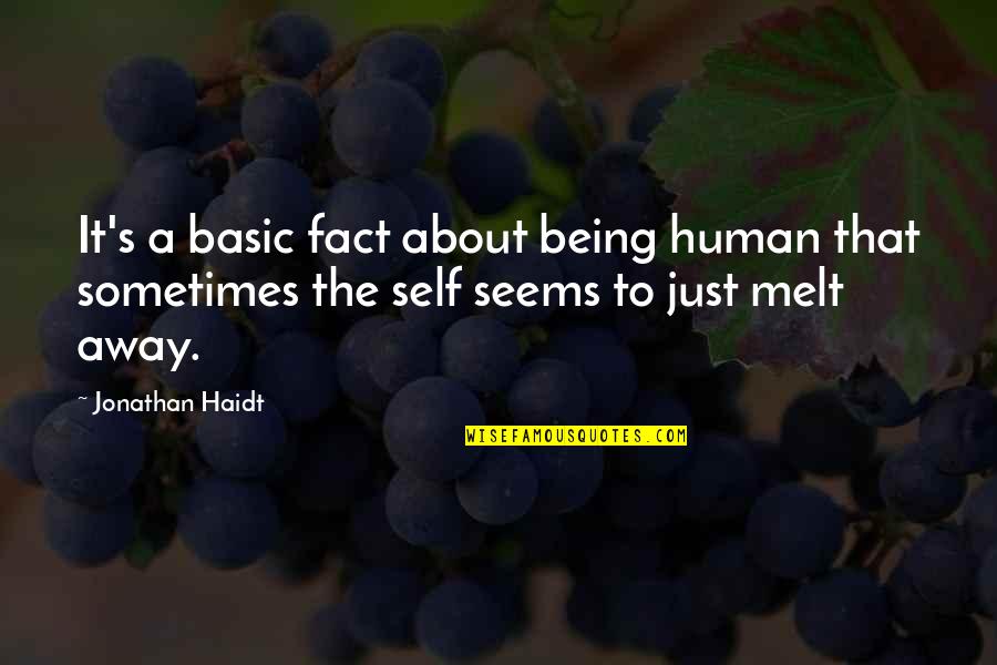 Beautiful Blue Sea Quotes By Jonathan Haidt: It's a basic fact about being human that