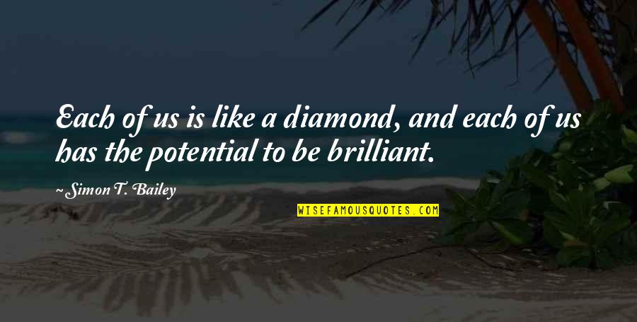 Beautiful Cage Quotes By Simon T. Bailey: Each of us is like a diamond, and