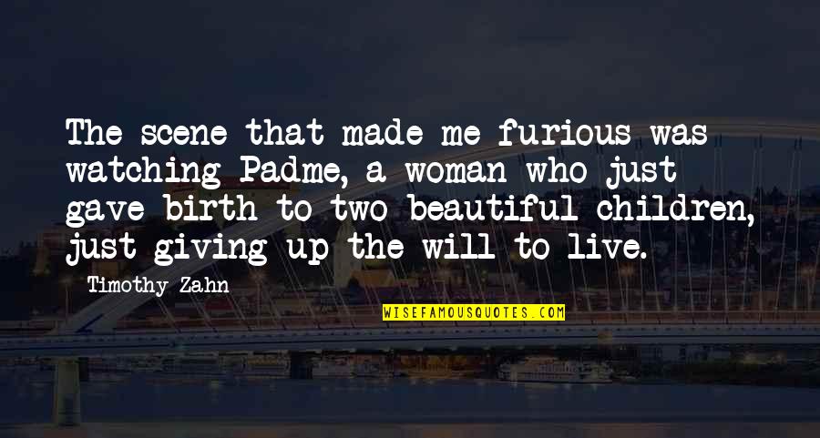 Beautiful Children Quotes By Timothy Zahn: The scene that made me furious was watching Beautiful Children Quotes By Timothy Zahn: The scene that made me furious was watching