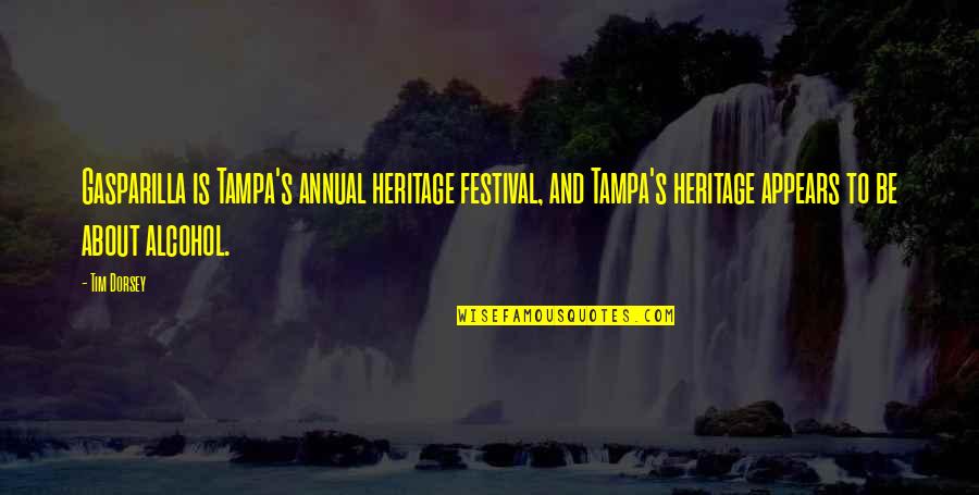 Beautiful City Lights Quotes By Tim Dorsey: Gasparilla is Tampa's annual heritage festival, and Tampa's