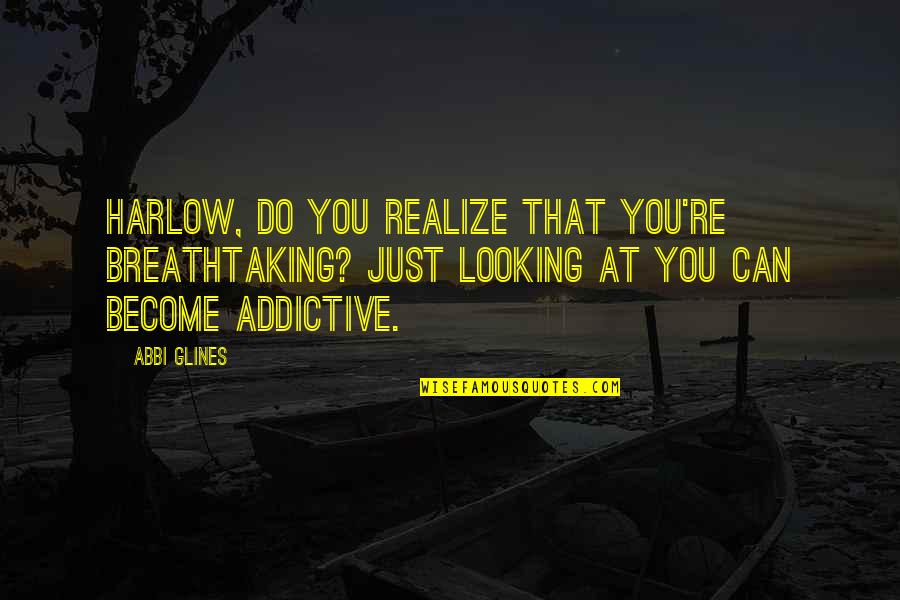 Beautiful Cover Page For Facebook With Quotes By Abbi Glines: Harlow, do you realize that you're breathtaking? Just Beautiful Cover Page For Facebook With Quotes By Abbi Glines: Harlow, do you realize that you're breathtaking? Just