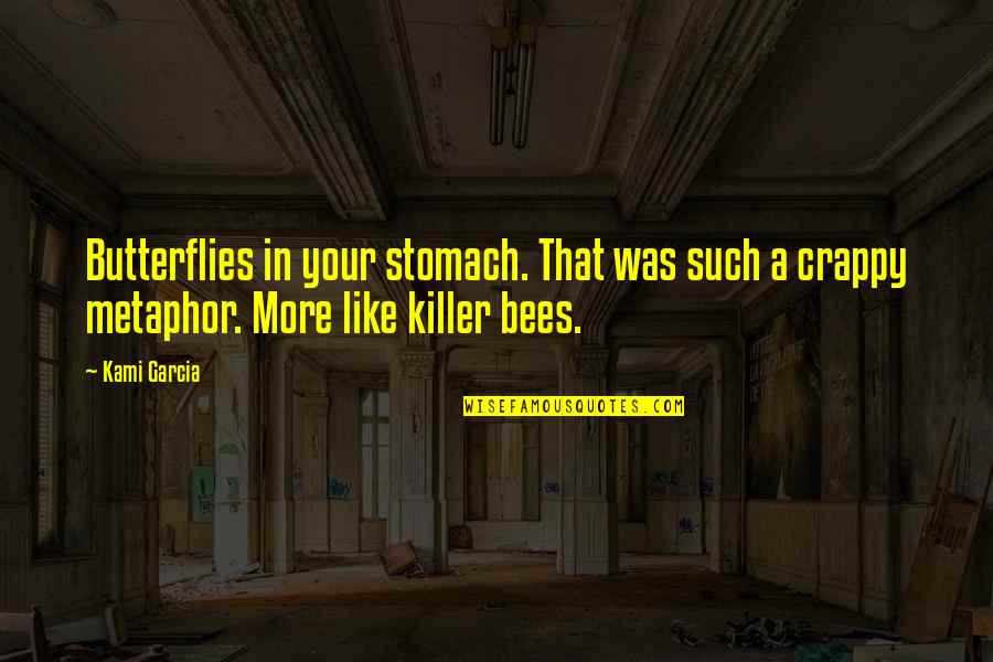 Beautiful Creatures Quotes By Kami Garcia: Butterflies in your stomach. That was such a