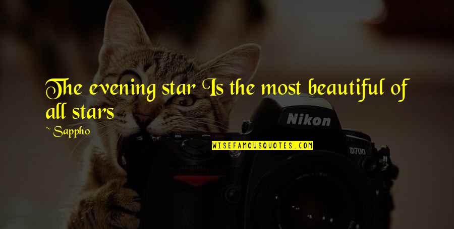 Beautiful Evening Quotes By Sappho: The evening star Is the most beautiful of