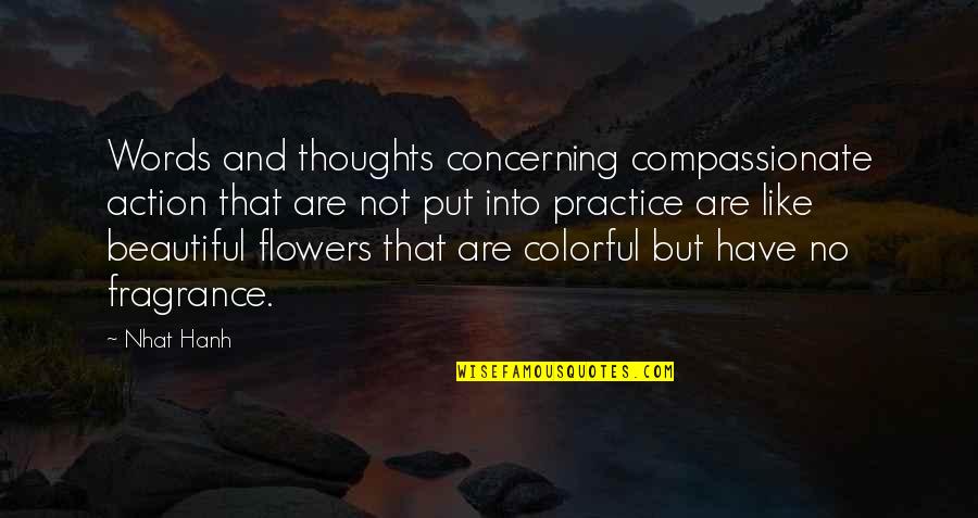 Beautiful Flowers And Quotes By Nhat Hanh: Words and thoughts concerning compassionate action that are