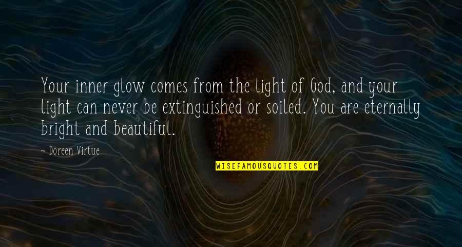 Beautiful Light Quotes By Doreen Virtue: Your inner glow comes from the light of