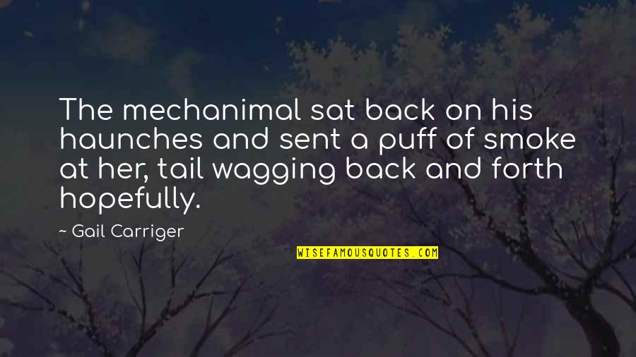 Beautiful New Year Quotes By Gail Carriger: The mechanimal sat back on his haunches and