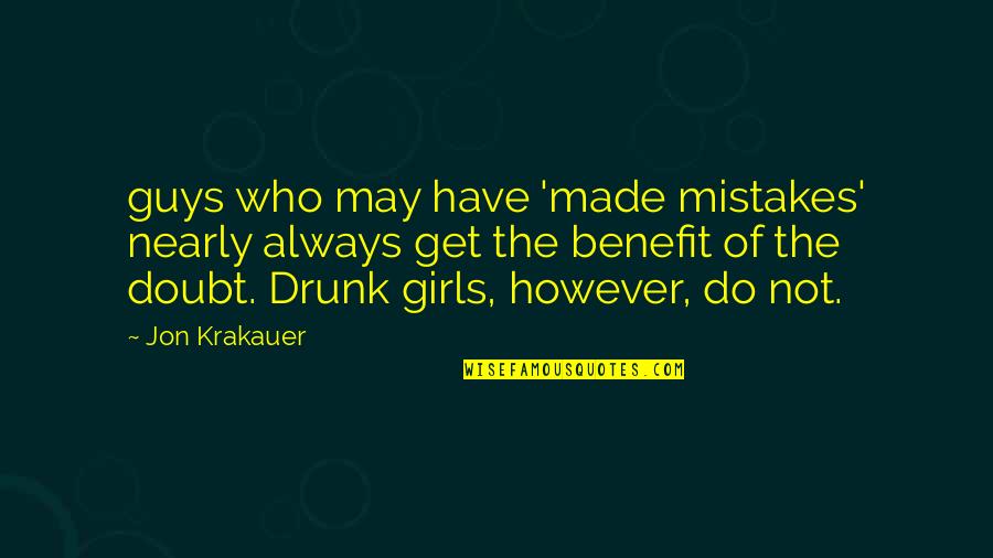 Beautiful Nose Quotes By Jon Krakauer: guys who may have 'made mistakes' nearly always Beautiful Nose Quotes By Jon Krakauer: guys who may have 'made mistakes' nearly always
