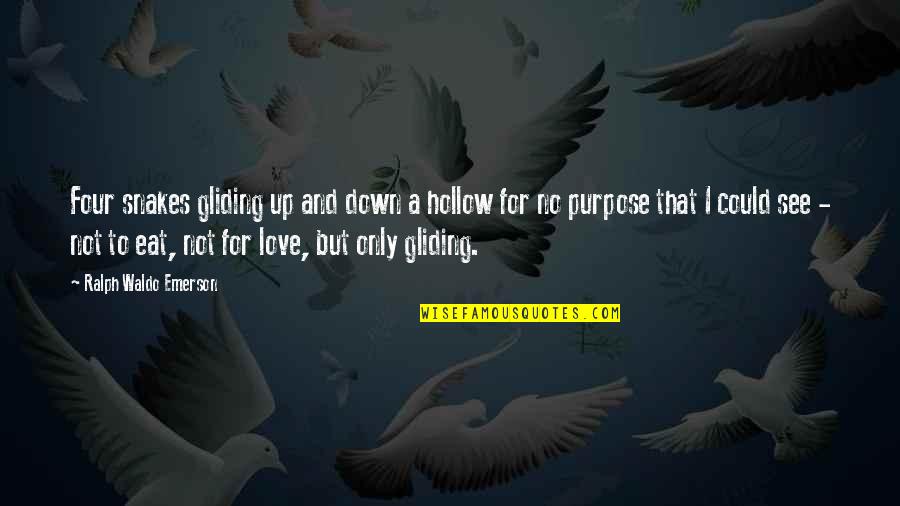 Beautiful Ocean View Quotes By Ralph Waldo Emerson: Four snakes gliding up and down a hollow