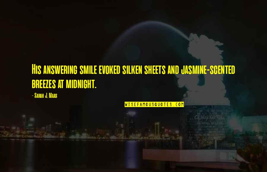 Beautiful Onyinye Quotes By Sarah J. Maas: His answering smile evoked silken sheets and jasmine-scented