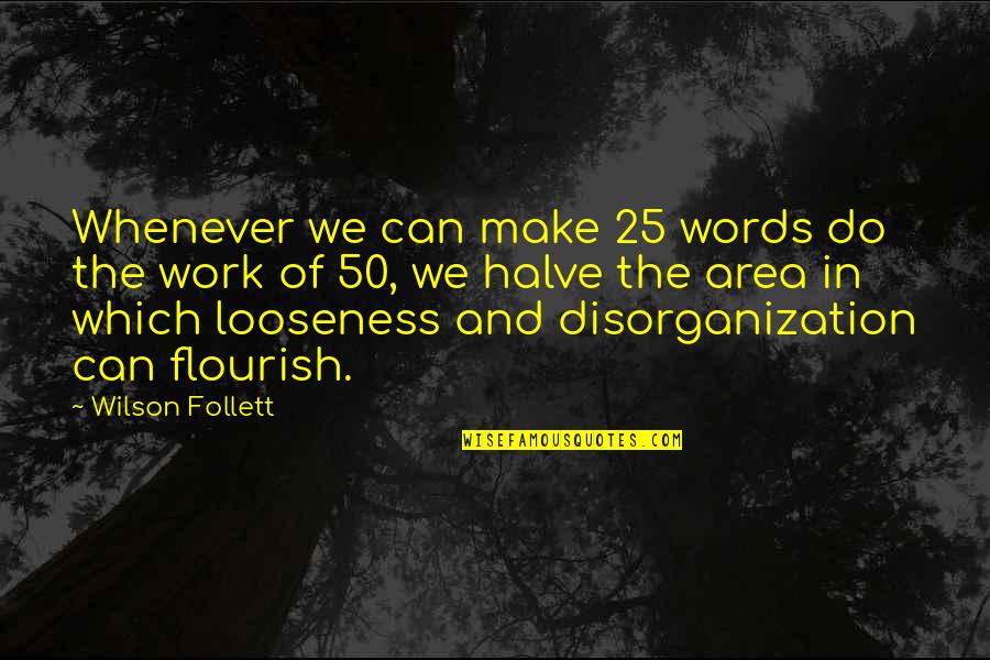 Beautiful Photo Album Quotes By Wilson Follett: Whenever we can make 25 words do the