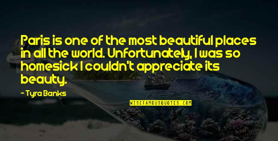Beautiful Places With Quotes By Tyra Banks: Paris is one of the most beautiful places Beautiful Places With Quotes By Tyra Banks: Paris is one of the most beautiful places