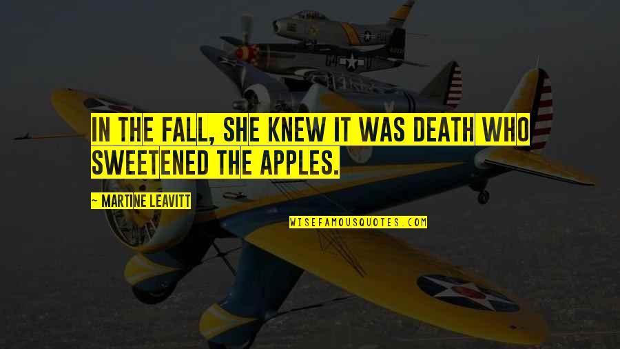 Beautiful She Quotes By Martine Leavitt: In the fall, she knew it was Death