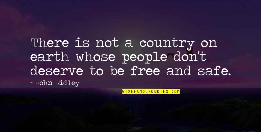 Beautiful Signs And Quotes By John Ridley: There is not a country on earth whose