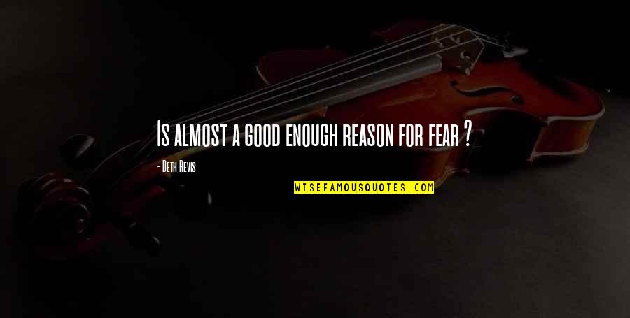 Beautiful Teddy Bear Images With Quotes By Beth Revis: Is almost a good enough reason for fear Beautiful Teddy Bear Images With Quotes By Beth Revis: Is almost a good enough reason for fear