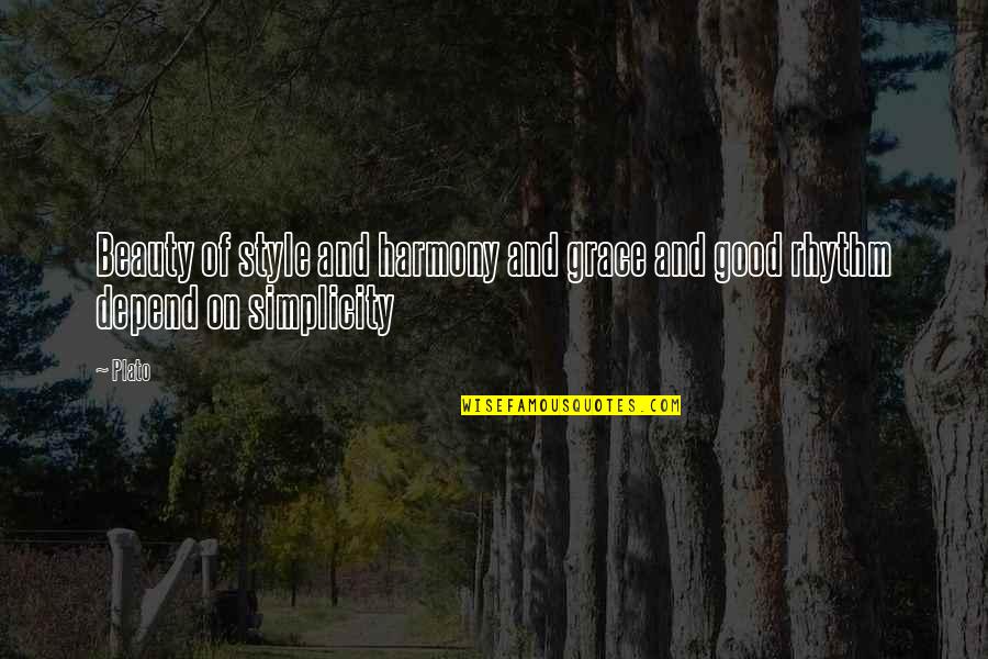 Beauty And Grace Quotes By Plato: Beauty of style and harmony and grace and