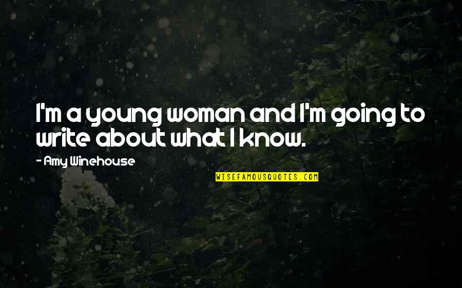 Beauty And Self Confidence Quotes By Amy Winehouse: I'm a young woman and I'm going to