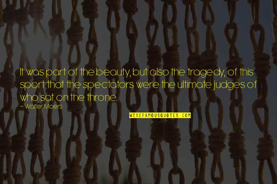 Beauty And Tragedy Quotes By Walter Moers: It was part of the beauty, but also