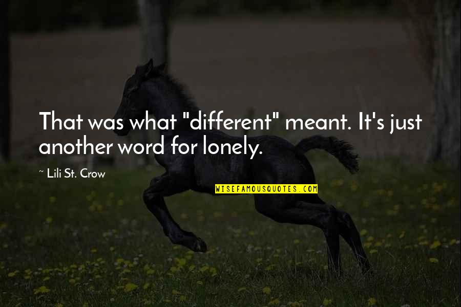 Beauty Comes With A Price Quotes By Lili St. Crow: That was what "different" meant. It's just another