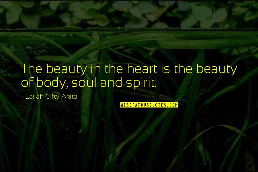 Beauty In The Heart Quotes By Lailah Gifty Akita: The beauty in the heart is the beauty