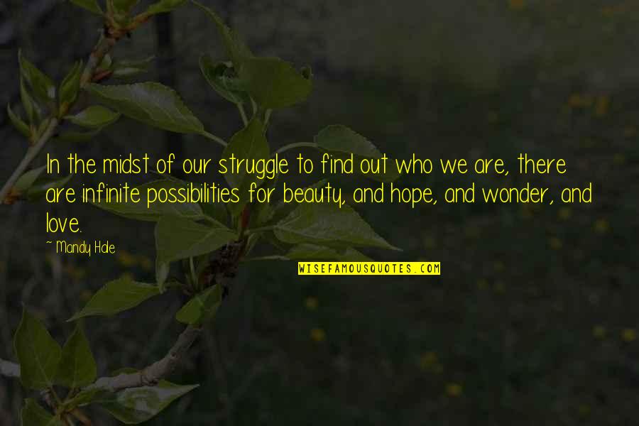Beauty In Yourself Quotes By Mandy Hale: In the midst of our struggle to find