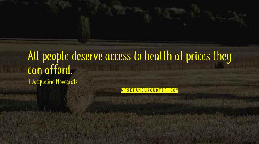 Beauty Is Not Permanent Quotes By Jacqueline Novogratz: All people deserve access to health at prices