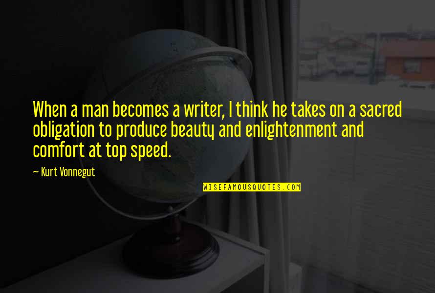 Beauty Man Quotes By Kurt Vonnegut: When a man becomes a writer, I think