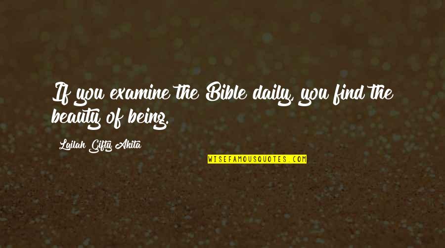 Beauty Of Life Bible Quotes By Lailah Gifty Akita: If you examine the Bible daily, you find