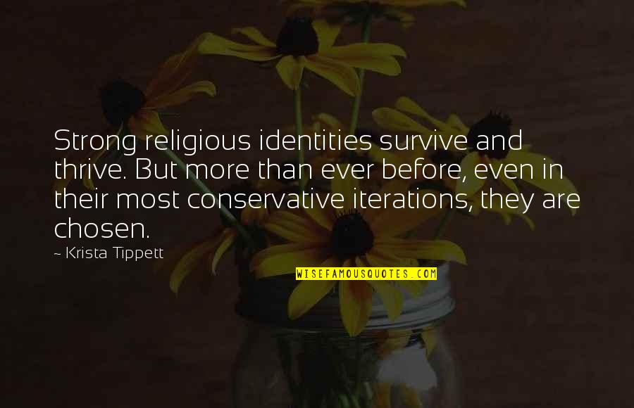 Beauty Thank You Quotes By Krista Tippett: Strong religious identities survive and thrive. But more