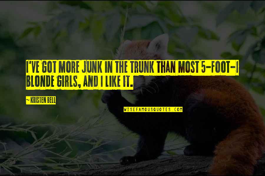 Bebopper Quotes By Kristen Bell: I've got more junk in the trunk than