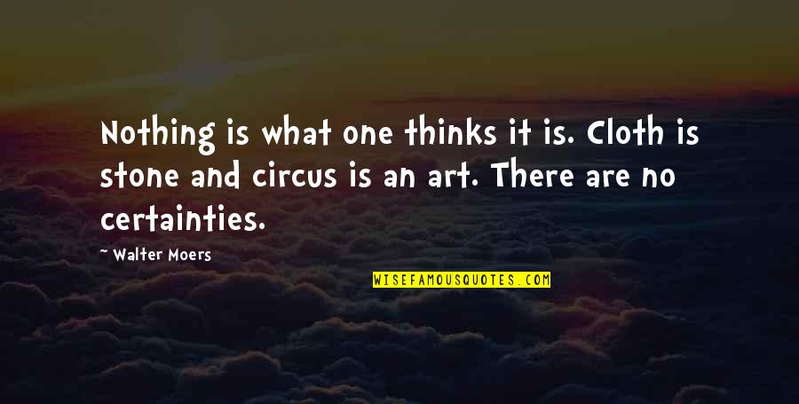 Bec Quotes By Walter Moers: Nothing is what one thinks it is. Cloth