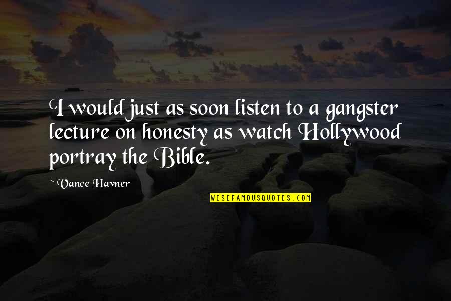 Becak Cinta Quotes By Vance Havner: I would just as soon listen to a Becak Cinta Quotes By Vance Havner: I would just as soon listen to a