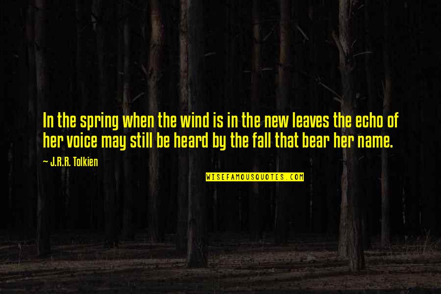 Became Mom Quotes By J.R.R. Tolkien: In the spring when the wind is in