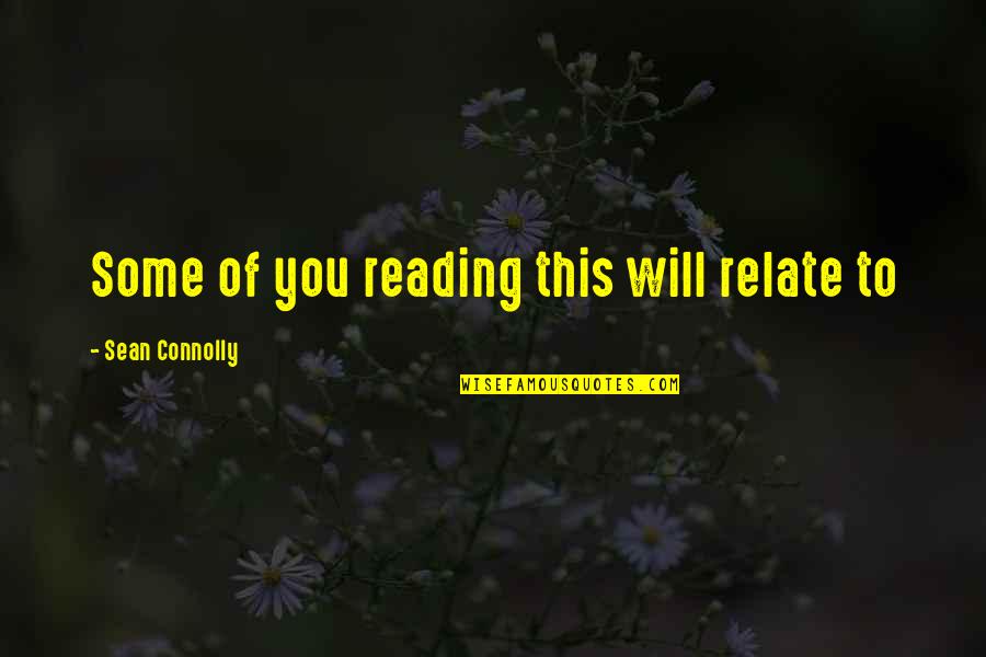 Because She Set Her Mind To It Quotes By Sean Connolly: Some of you reading this will relate to Because She Set Her Mind To It Quotes By Sean Connolly: Some of you reading this will relate to