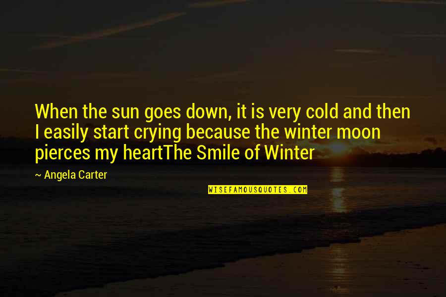Because When You Smile Quotes By Angela Carter: When the sun goes down, it is very
