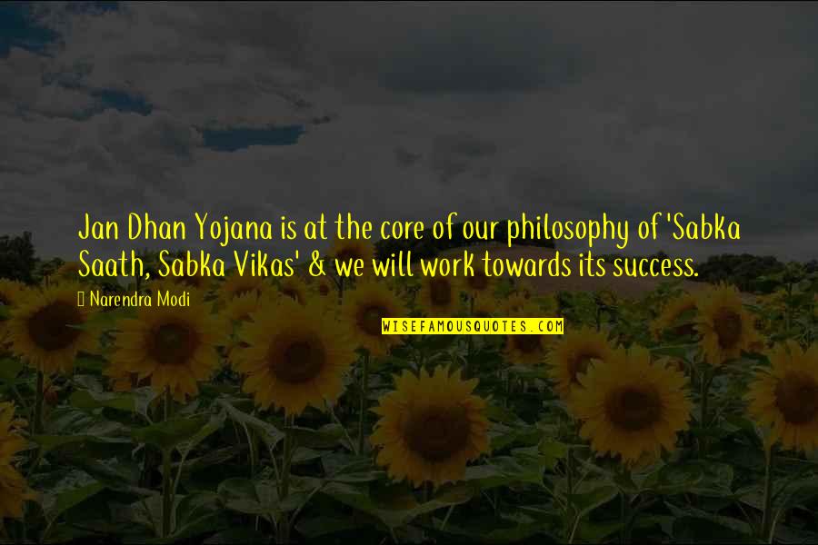 Bechamp Book Quotes By Narendra Modi: Jan Dhan Yojana is at the core of Bechamp Book Quotes By Narendra Modi: Jan Dhan Yojana is at the core of