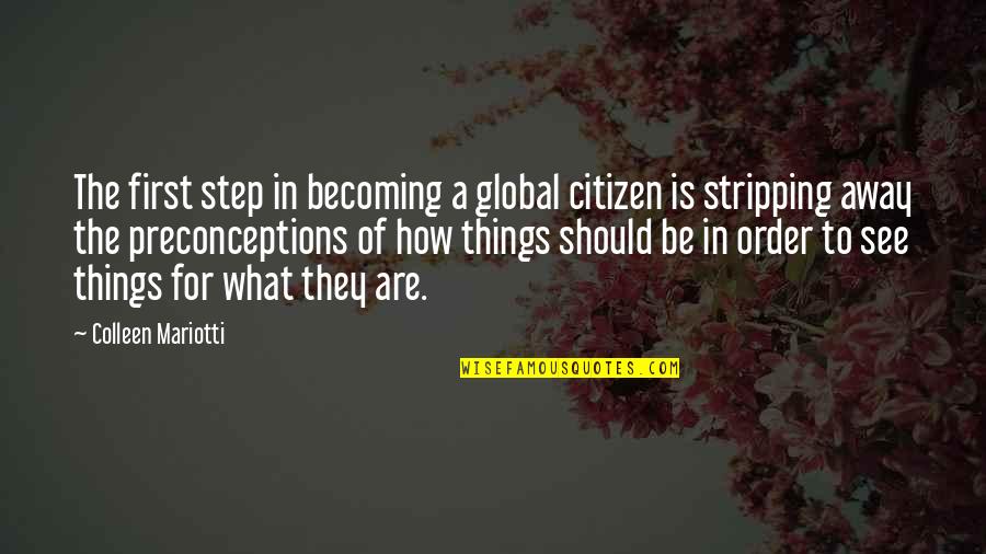 Becoming A Family Of 3 Quotes By Colleen Mariotti: The first step in becoming a global citizen