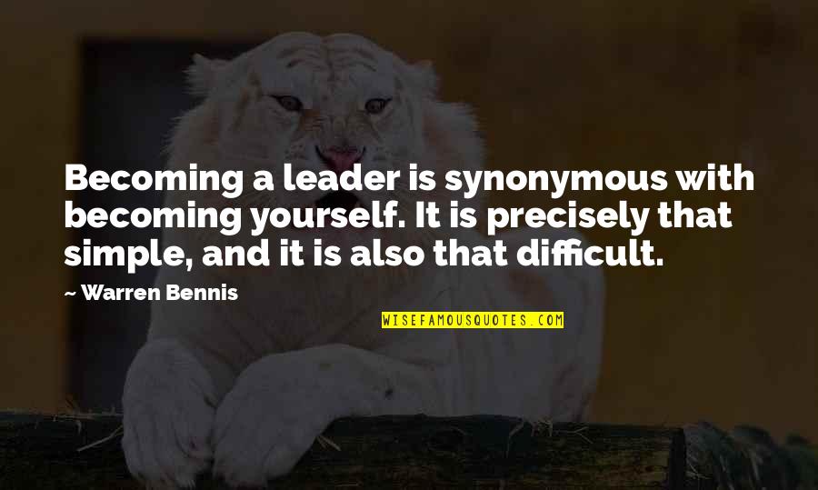 Becoming A Leader Quotes By Warren Bennis: Becoming a leader is synonymous with becoming yourself. Becoming A Leader Quotes By Warren Bennis: Becoming a leader is synonymous with becoming yourself.
