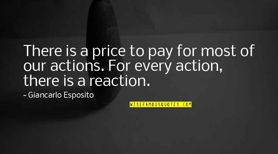 Becoming Obsolete Quotes By Giancarlo Esposito: There is a price to pay for most Becoming Obsolete Quotes By Giancarlo Esposito: There is a price to pay for most