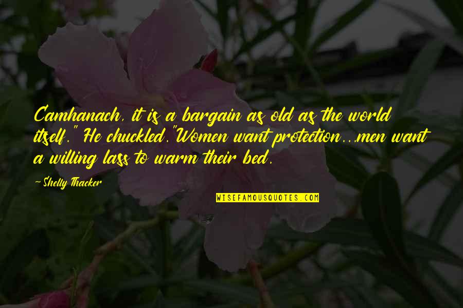 Bed Romance Quotes By Shelly Thacker: Camhanach, it is a bargain as old as