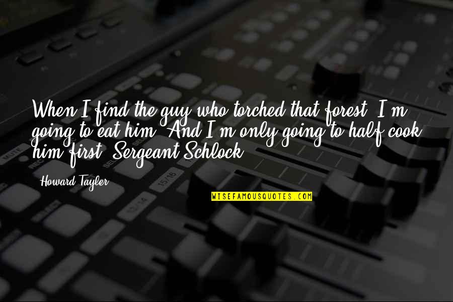 Bedeviled Crossword Quotes By Howard Tayler: When I find the guy who torched that Bedeviled Crossword Quotes By Howard Tayler: When I find the guy who torched that