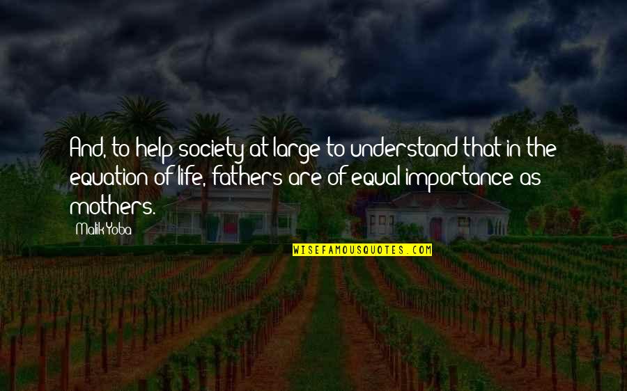Bedient Construction Quotes By Malik Yoba: And, to help society at large to understand Bedient Construction Quotes By Malik Yoba: And, to help society at large to understand