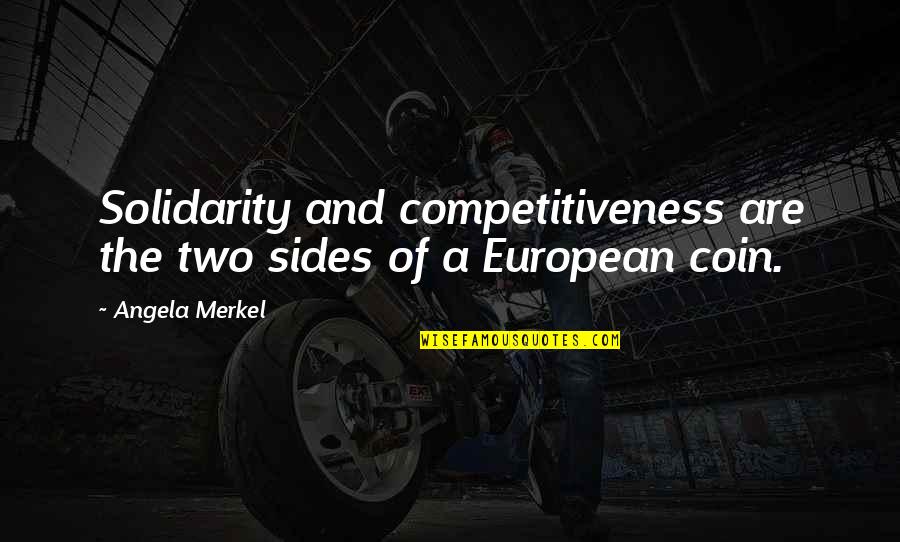 Bedpan In Spanish Quotes By Angela Merkel: Solidarity and competitiveness are the two sides of