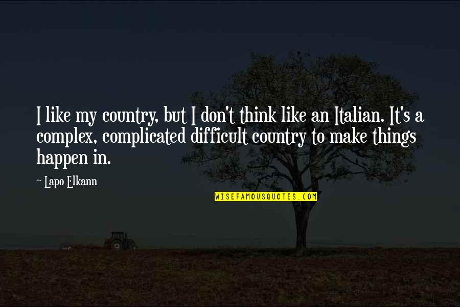 Bedroom Sayings Quotes By Lapo Elkann: I like my country, but I don't think