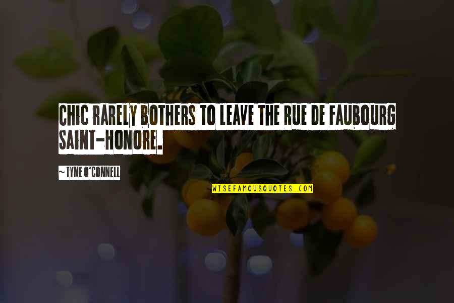 Beeblebrox For President Quotes By Tyne O'Connell: Chic rarely bothers to leave the Rue De