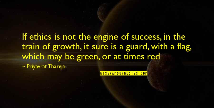 Beegle White Quotes By Priyavrat Thareja: If ethics is not the engine of success,