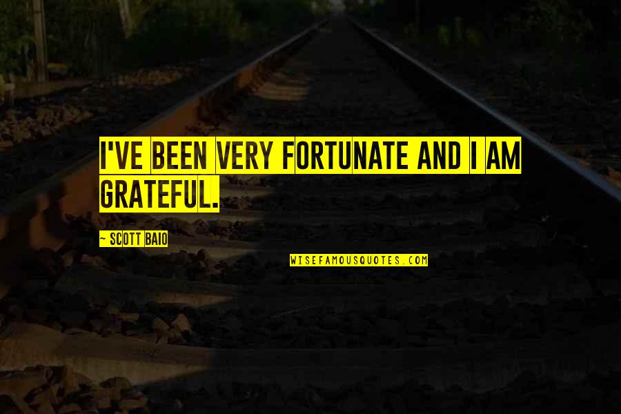 Been Grateful Quotes By Scott Baio: I've been very fortunate and I am grateful.