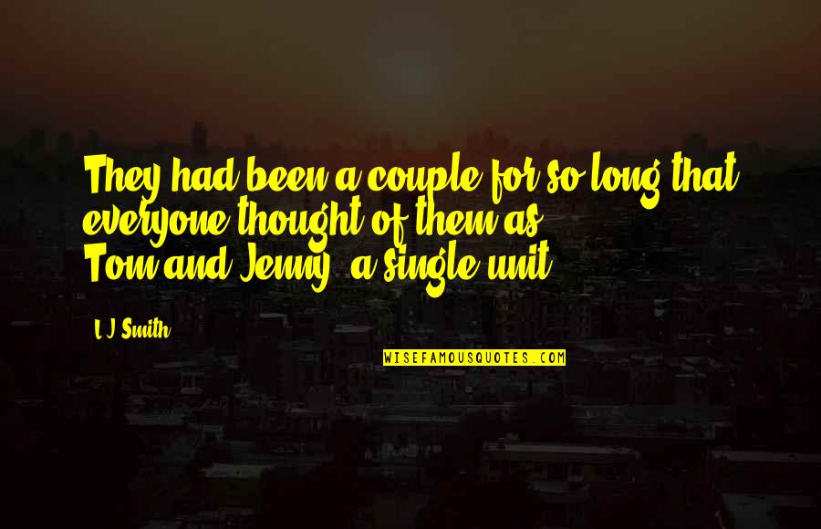 Been So Long Quotes By L.J.Smith: They had been a couple for so long