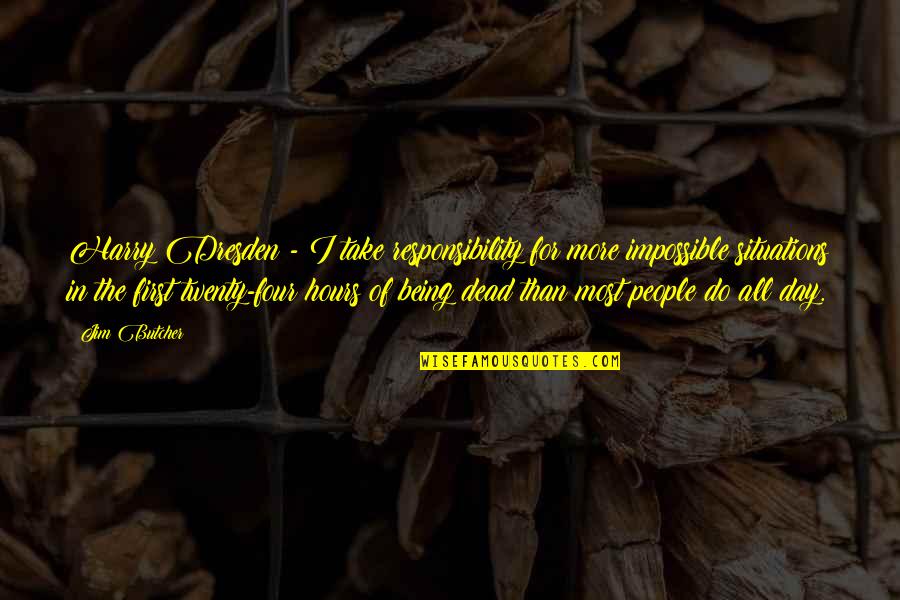 Beer Brewery Quotes By Jim Butcher: Harry Dresden - I take responsibility for more