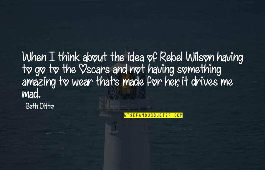 Beesket Quotes By Beth Ditto: When I think about the idea of Rebel Beesket Quotes By Beth Ditto: When I think about the idea of Rebel
